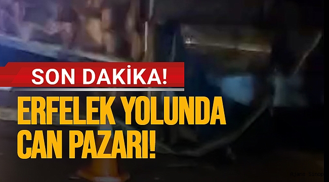 SİNOP ERFELEK YOLUNDA KAZA! 